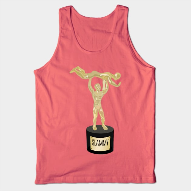 Slammy Award Tank Top by TeamEmmalee